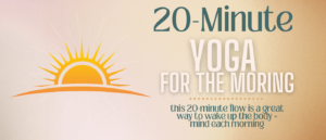 20 Minute Morning Yoga