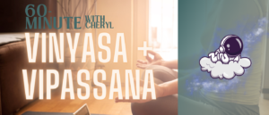 Vinyasa and Vipassana