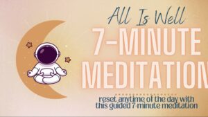 All Is Well - 7 minute Meditation (Copy)
